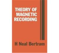 Theory of Magnetic Recording H. Neal Bertram (Auteur)