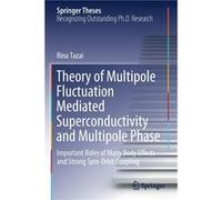 Theory of Multipole Fluctuation Mediated Superconductivity and Multipole Phase - Rina Tazai - Springer Verlag Singapore - Livre en Anglais - Paperback Rina TazaiRina Tazai (Auteur)