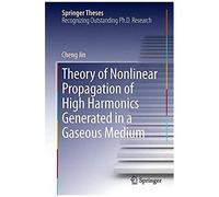 Theory Of Nonlinear Propagation Of High Harmonics Generated In A Gaseous Medium