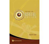 Theory Of Orbital Motion Arjun Tan (Auteur)