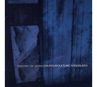 Theory of Ruin - Counter Culture Nosebleed