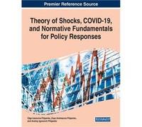 Theory of Shocks COVID19 and Normative Fundamentals for Policy Responses - Olga Ivanovna Pilipenko - IGI Global - Livre en Anglais Olga Ivanovna PilipenkoOlga Ivanovna Pilipenko (Auteur)