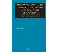 Theory Of Stochastic Differential Equations With Jumps And Applications