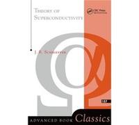 Theory Of Superconductivity by J. Robert Schrieffer J. R. Schrieffer (Auteur)