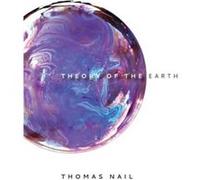 Theory of the Earth by Thomas Nail Thomas Nail (Auteur)