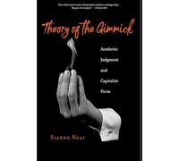 Theory of the Gimmick: Aesthetic Judgment and Capitalist Form