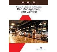 Theory, Practice And Techniques In Bar Management And Control
