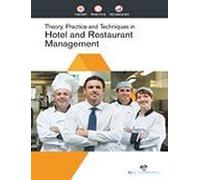 Theory, Practice And Techniques In Hotel And Restaurant Management