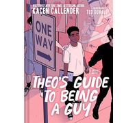 Theo's Guide to Being a Guy A Graphic Novel - Kacen Callender - Abrams Fanfare - ebook (ePub illustré) - Livre