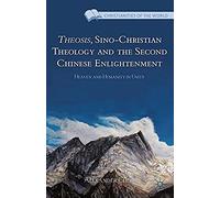 Theosis, Sino-Christian Theology And The Second Chinese Enlightenment