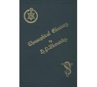 Theosophical Glossary by H P Blavatsky (1892-01-01)
