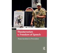 Theoterrorism v. Freedom of Speech