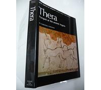 Thera: Pompeii of the Ancient Aegean : Excavations at Akrotiri 1967-1979