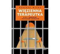 Thérapeute en prison Dans une cellule avec des meurtriers et des délinquants sexuels