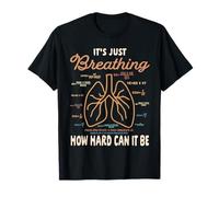 Thérapeute respiratoire, C'est Juste Respirer à Quel Point Cela Peut-il être Difficile T-Shirt
