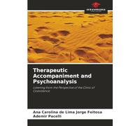 Therapeutic Accompaniment and Psychoanalysis: Listening from the Perspective of the Clinic of Coexistence
