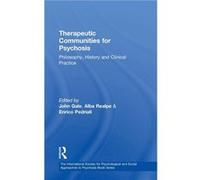 Therapeutic Communities for Psychosis by John Gale John Gale (Auteur)