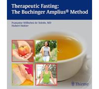 Therapeutic Fasting: The Buchinger Amplius Method