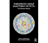 Therapeutic Group Enactment of Myth: The Mimesis Method
