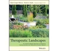 Therapeutic Landscapes by Naomi A Sachs Clare Cooper Marcus - Naomi A Sachs (Auteur)