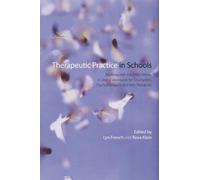 Therapeutic Practice In Schools