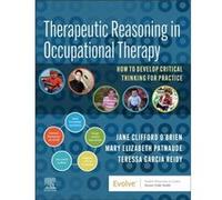 Therapeutic Reasoning in Occupational Therapy - Reidy Teressa Garcia MS OTRL - Elsevier Health Sciences Division - Livre en Anglais - Paperback Reidy Teressa Garcia MS OTRLReidy Teressa Garcia MS OTRL