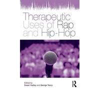 Therapeutic Uses Of Rap And Hip-Hop