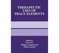 Therapeutic Uses Of Trace Elements