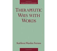 Therapeutic Ways With Words