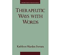 Therapeutic Ways With Words