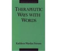 Therapeutic Ways With Words, Oxford Studies in Sociolinguistics Kathleen Warden Ferrara (Auteur)