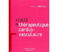 Therapeutique cardio-vasculaire - Pierre Ambrosi - Medecine Science Publications - broché - Livre