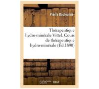 Thérapeutique Hydro-Minérale Vittel, Pratique Personnelle