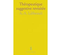 Thérapeutique suggestive revisitée: Comment la pensée et l’attention modulent le corps pendant le sommeil et états proches