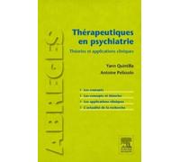 Thérapeutiques en psychiatrie: Théories et applications cliniques