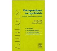 Thérapeutiques en psychiatrie Yann Quintilla (Auteur), Antoine Pelissolo (Auteur)