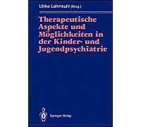 Therapeutische Aspekte Und Möglichkeiten In Der Kinder- Und Jugendpsychiatrie