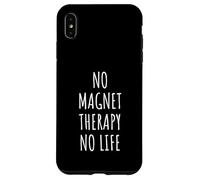 Thérapie alternative pour hommes et femmes amateurs de magnétothérapie Coque pour iPhone XS Max