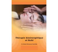 Thérapie bioénergétique et Reiki