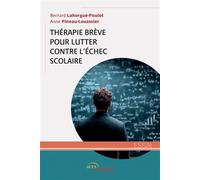 Thérapie brève pour lutter contre l'échec scolaire - Bernard Lahorgue-Poulot - Jets D'encre - broché - Récit