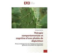 Thérapie Comportementale Et Cognitive D'une Phobie De Déglutition