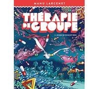 Thérapie de groupe – Tome 2 : Ce qui se conçoit bien – Dargaud