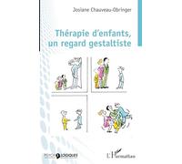 Josiane Chauveau-Obringer – Thérapie d'enfants – Un regard gestaltiste – Broché