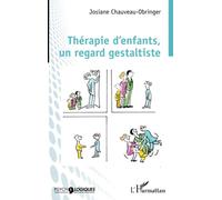 Thérapie d'enfants, un regard gestaltiste