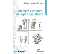 Josiane Chauveau-Obringer – Thérapie d'enfants – Un regard gestaltiste – Broché