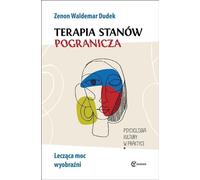 Thérapie des états limites - Zenon Waldemar Dudek (Psychologie auf Polnisch)