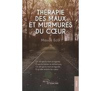 Thérapie des maux et murmures du cœur
