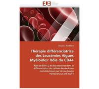 Thérapie Différenciatrice Des Leucémies Aïgues Myéloïdes: Rôle Du Cd44