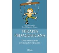 Thérapie éducative Troubles du développement psychomoteur Volume 1