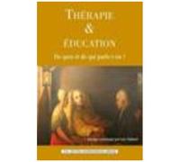 Thérapie Et Éducation - De Quoi Et De Qui Parle-T-On ?